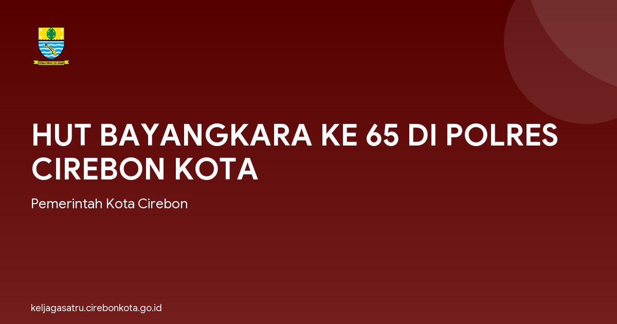 HUT BAYANGKARA KE 65 DI POLRES CIREBON KOTA