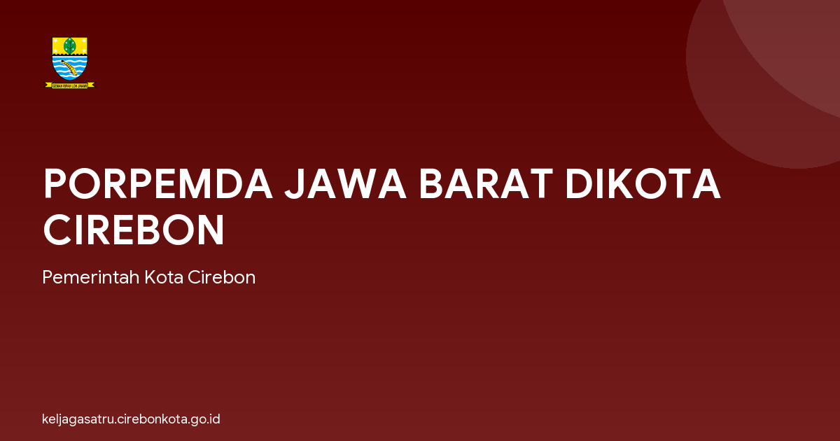 PORPEMDA JAWA BARAT DIKOTA CIREBON