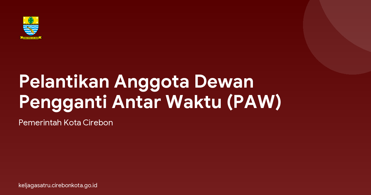 Pelantikan Anggota Dewan Pengganti Antar Waktu (PAW)